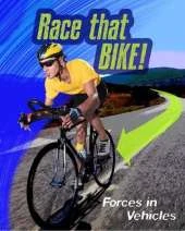 Race that Bike: Forces in Vehicles
