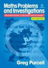 Maths Problems and Investigations: Middle Primary: Differentiated Activities to Build Students' Skills and Strategies