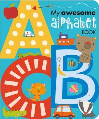 My Awesome Alphabet Book: My Awesome Alphabet