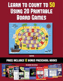 Counting (Learn to Count to 50 Using 20 Printable Board Games): A full-color workbook with 20 printable board games for preschool/kindergarten children.