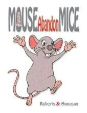 Mouse Abandon Mice