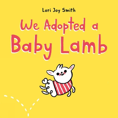 We Adopted a Baby Lamb