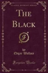 The Black (Classic Reprint)