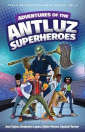 Adventures of the Antluz Superheros
