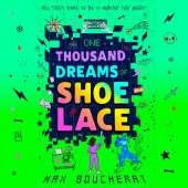 One Thousand Dreams of Shoelace
