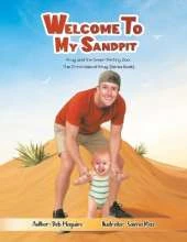 Welcome to My Sandpit: Krug and the Desert Petting Zoo: The Chronicles of Krug (Series Book)