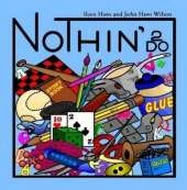 Nothin' 2 Do