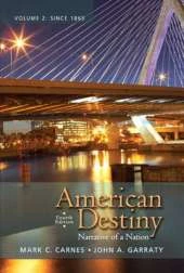 American Destiny: Narrative of a Nation, Volume 2 with New MyHistoryLab with Etext -- Access Card Package