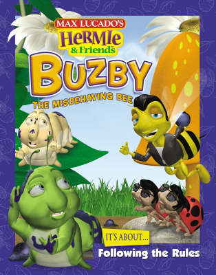 Buzby the Misbehaving Bee: It's About Following the Rules