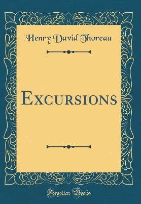Excursions (Classic Reprint)