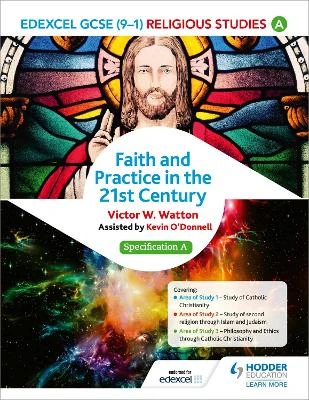 Edexcel Religious Studies for GCSE (9-1): Catholic Christianity (Specification A): Faith and Practice in the 21st Century