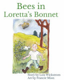 Bees in Loretta's Bonnet (hardcover 8 x 10)
