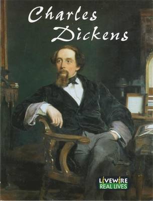 Livewire Real Lives: Charles Dickens