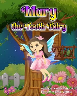 Mary the Tooth Fairy