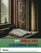 My Bible ABC Coloring Book: for Early Readers