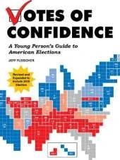 Votes of Confidence: A Young Person's Guide to American Elections
