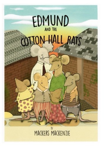 Edmund and the Cotton Hall Rats
