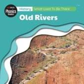 History: What Used To Be There? - Old Rivers