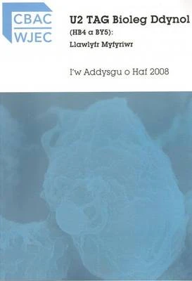 U2 Tag Bioleg Ddynol (HB4 a BY5) - Llawlyfr Myfyriwr