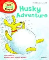 Oxford Reading Tree Read With Biff, Chip, and Kipper: First Stories: Level 5: Husky Adventure