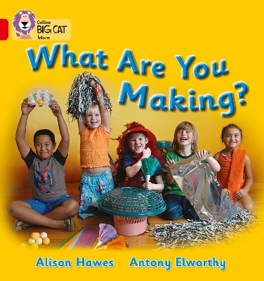 What Are You Making?: Band 02b/Red B