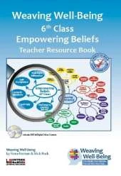 Weaving Well-Being (6th Class): Empowering Beliefs - Teacher Resource Book
