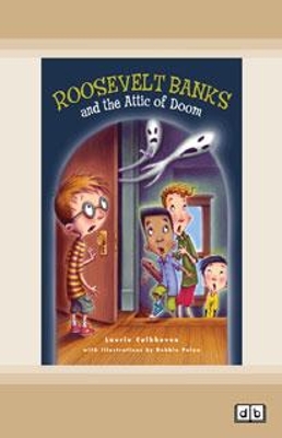 Roosevelt Banks and the Attic of Doom
