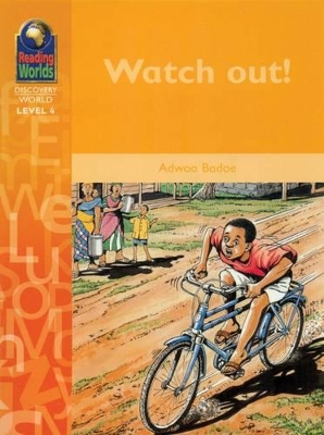 Reading Worlds 4D Watch Out! Reader