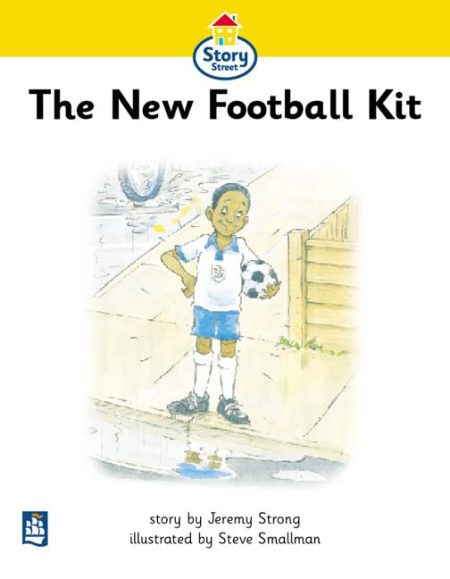 New Football Kit,The Story Street Beginner Stage Step 1 Storybook 3