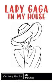 Lady Gaga In My House