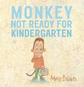 Monkey: Not Ready for Kindergarten