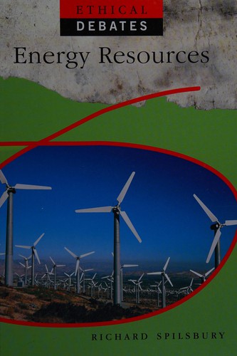 Ethical Debates: Energy Resources