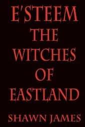 E'steem: The Witches of Eastland