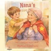 Nana's Brave Days: A Story About Courage, Change, and Love