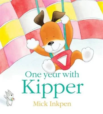 Kipper: One Year With Kipper