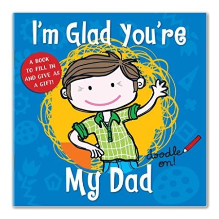 I'm Glad You're My Dad