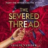 The Bone Spindle: The Severed Thread: Book 2