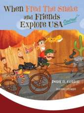 When Fred the Snake and Friends Explore USA Central