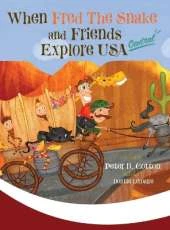 When Fred the Snake and Friends Explore USA Central