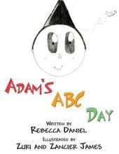 Adam's ABC Day: For the Exceptional Child with the High-End of Autism Which Is Asperger