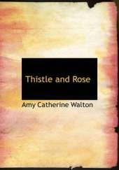 Thistle and Rose