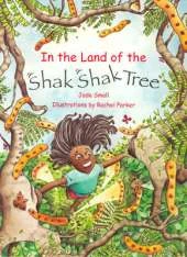 In the Land of the Shak Shak Tree