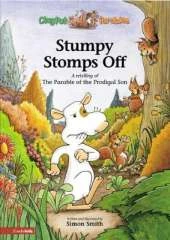 Stumpy Stomps Off: A Retelling of the Parable of the Prodigal Son