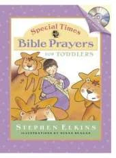 Special Times Bible Prayers for Toddlers
