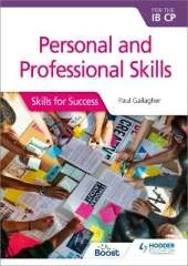 Personal and professional skills for the IB CP: Skills for Success