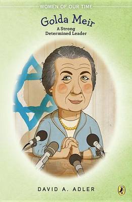 Golda Meir: A Strong Determined Leader