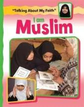 Talking About My Faith: I Am Muslim