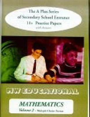 Mathematics  (multiple Choice Format): The A Plus Series of Secondary School Entrance 11+ Practice Papers (with Answers)