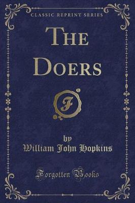 The Doers (Classic Reprint)