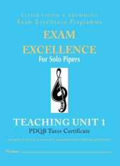 Exam Excellence for Solo Pipers: Pdqb Tutor Certificate